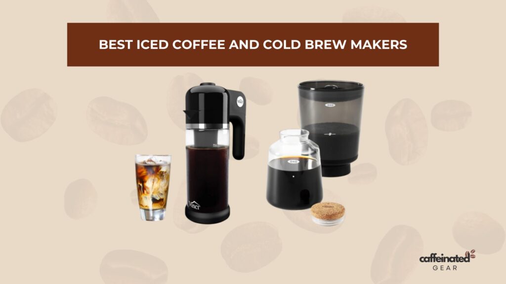 Best Cold Brew Makers display showcasing modern coffee machines, a glass of iced coffee, and subtle coffee bean illustrations.