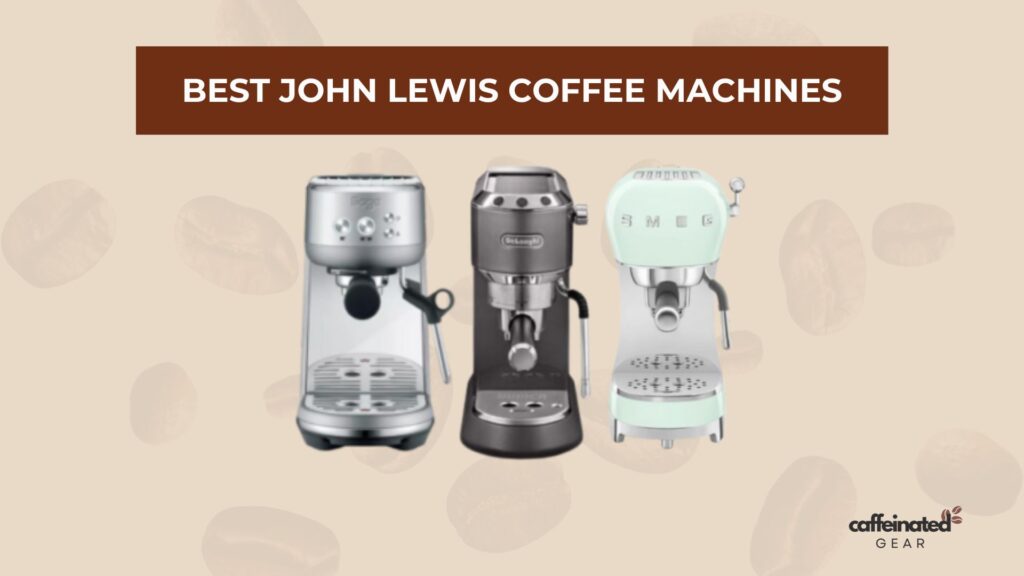 John Lewis Coffee Machines collection showcasing silver, dark metallic, and pastel green models.